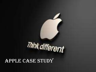 Apple Case Study
 