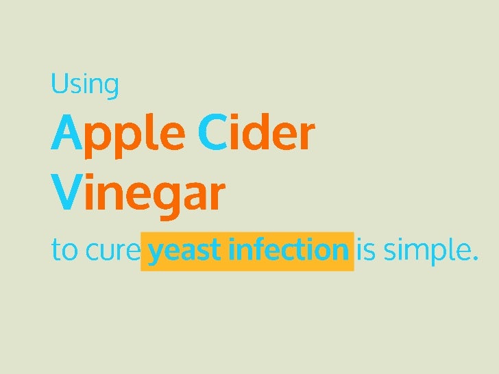 Apple Cider Vinegar for Yeast Infection Cure