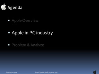 AgendaApple OverviewApple in PC industryProblem & Analyze7