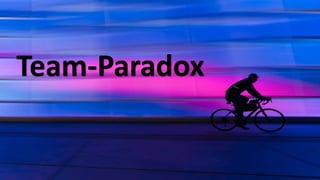 Team-Paradox
 