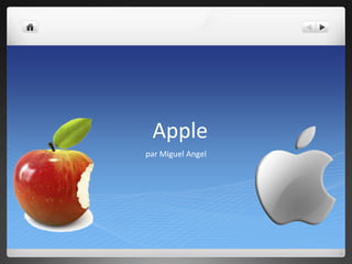 Apple
par Miguel Angel

 