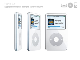 Design dominante: elementi rappresentativi Parte 2.1 