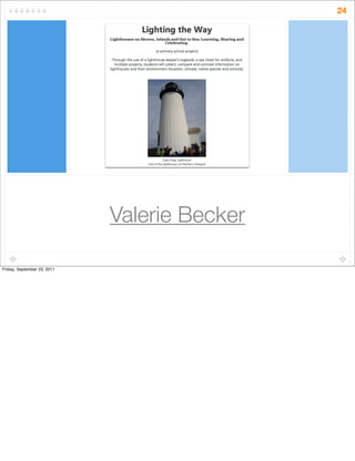 Valerie Becker
24
Friday, September 23, 2011
 