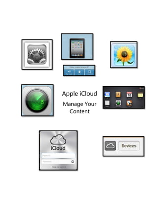 Apple iCloud
Manage Your
Content

 