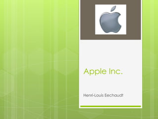 Apple Inc. Henri-Louis Eechaudt 