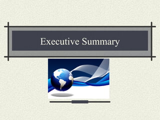 Executive Summary
 