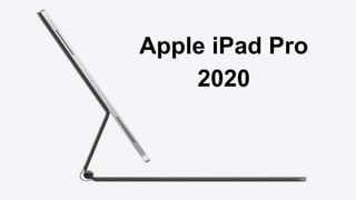 Apple iPad Pro
2020
 