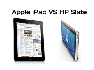 Apple iPad VS HP Slate 