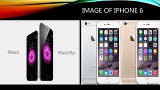 IMAGE OF IPHONE 6
 