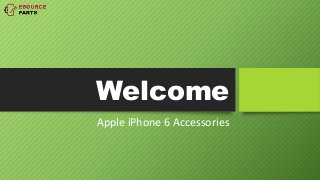 Welcome
Apple iPhone 6 Accessories
 