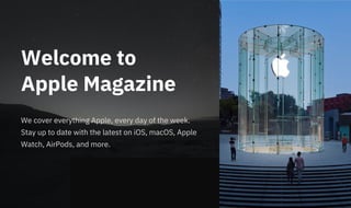 Welcome to
Apple Magazine
We cover everything Apple, every day of the week.
Stay up to date with the latest on iOS, macOS, Apple
Watch, AirPods, and more.
 