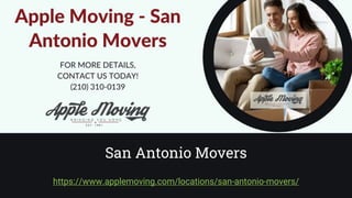 San Antonio Movers
https://www.applemoving.com/locations/san-antonio-movers/
 