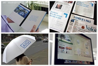 AIG – Reestruturação da marca no Brasil

 