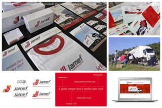Jamef | Reposicionamento | Identudade Visual | Campanhas promocionais

 