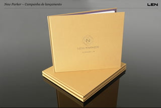 New Parker – Campanha de lançamento

 