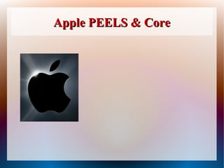 Apple PEELS & Core
 
