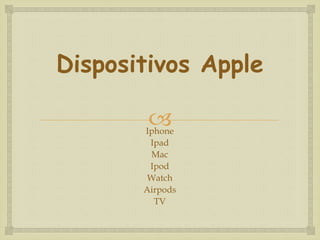 Apple, presentacion sena | PPTX
