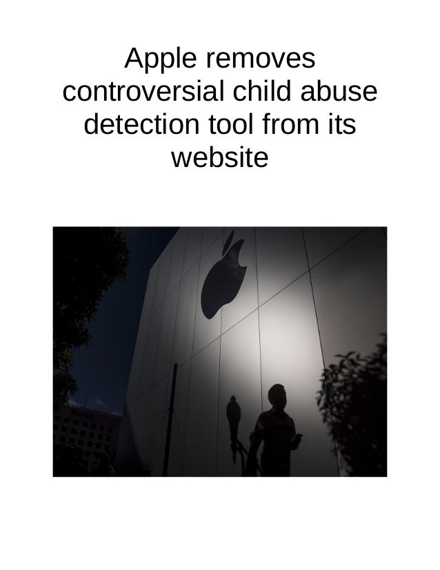 Apple removes
controversial child abuse
detection tool from its
website
 