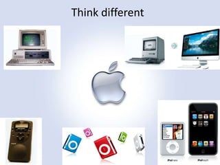 Think different

 