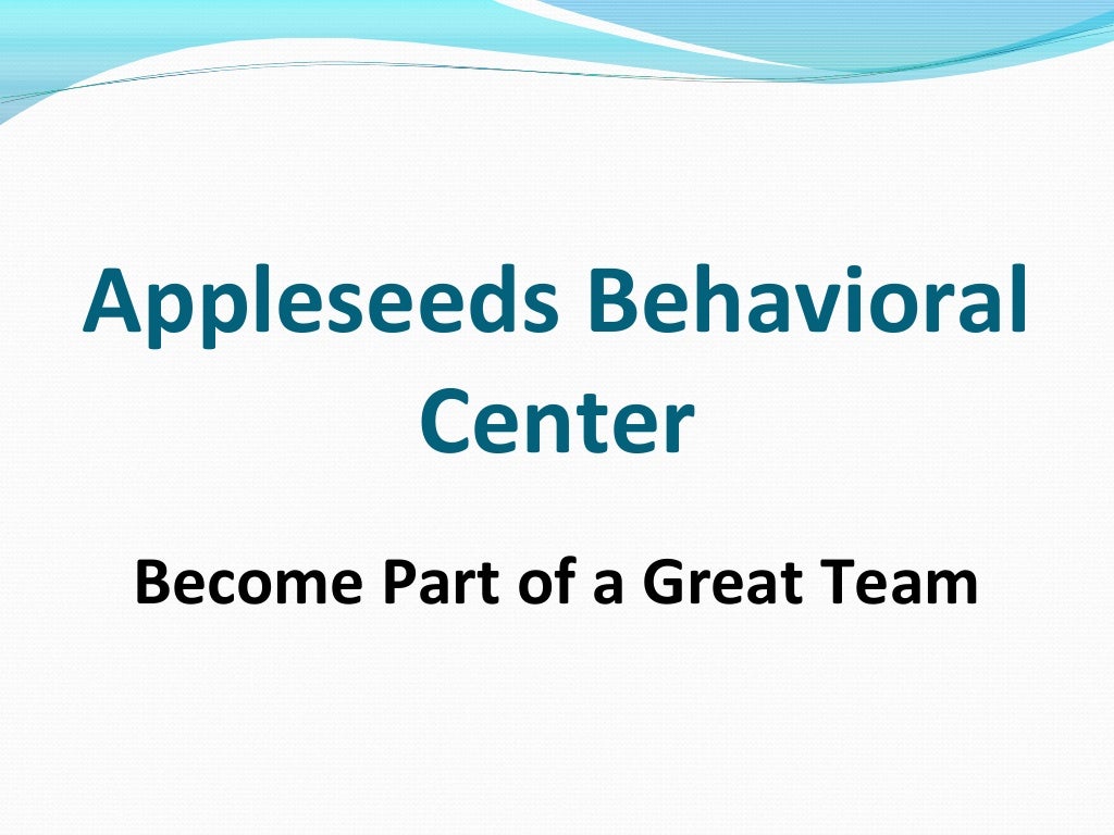 Appleseeds Behavioral Center Part of a Great Team