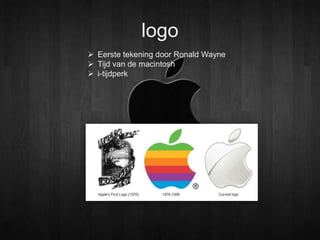 logo
 Eerste tekening door Ronald Wayne
 Tijd van de macintosh
 i-tijdperk
 