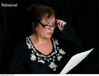 Rehearsal




Saturday, March 10, 2012
 