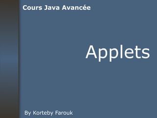 Applets By Korteby Farouk Cours Java Avancée 
