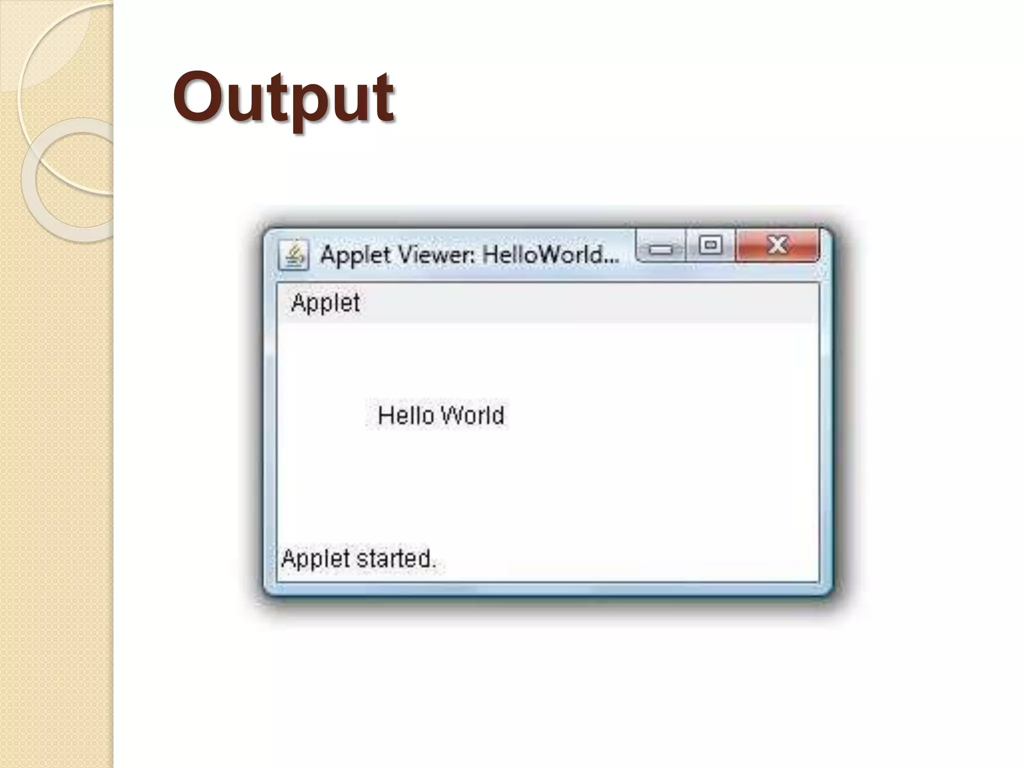 Output
 