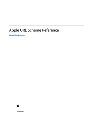 Apple URL Scheme Reference
Networking & Internet




         2010-12-15
 