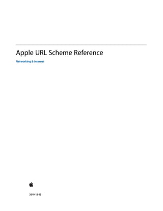 Apple URL Scheme Reference
Networking & Internet




         2010-12-15
 