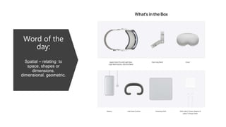 Apple Vision Pro - the era of spatial computing | PPTX