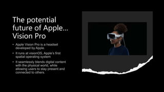 Apple Vision Pro - the era of spatial computing | PPTX