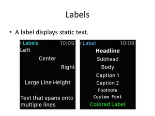 Labels
• A label displays static text.
 