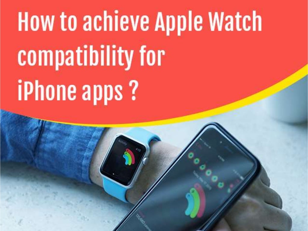 Find ways to get compatible apple watch apps with your iPhone