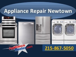 Appliance Repair Newtown
215-867-5050
 