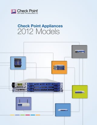 Check Point Appliances

2012 Models

 