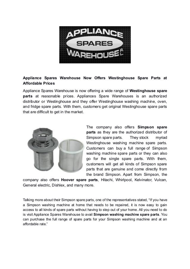 Appliance Spares Warehouse Now Offers Westinghouse Spare Parts Appliance Spares Warehouse Now Offers