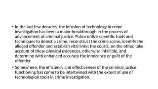 Technological Infallibility Applicability of Forensic Science in Criminal Justice System (1).pptx