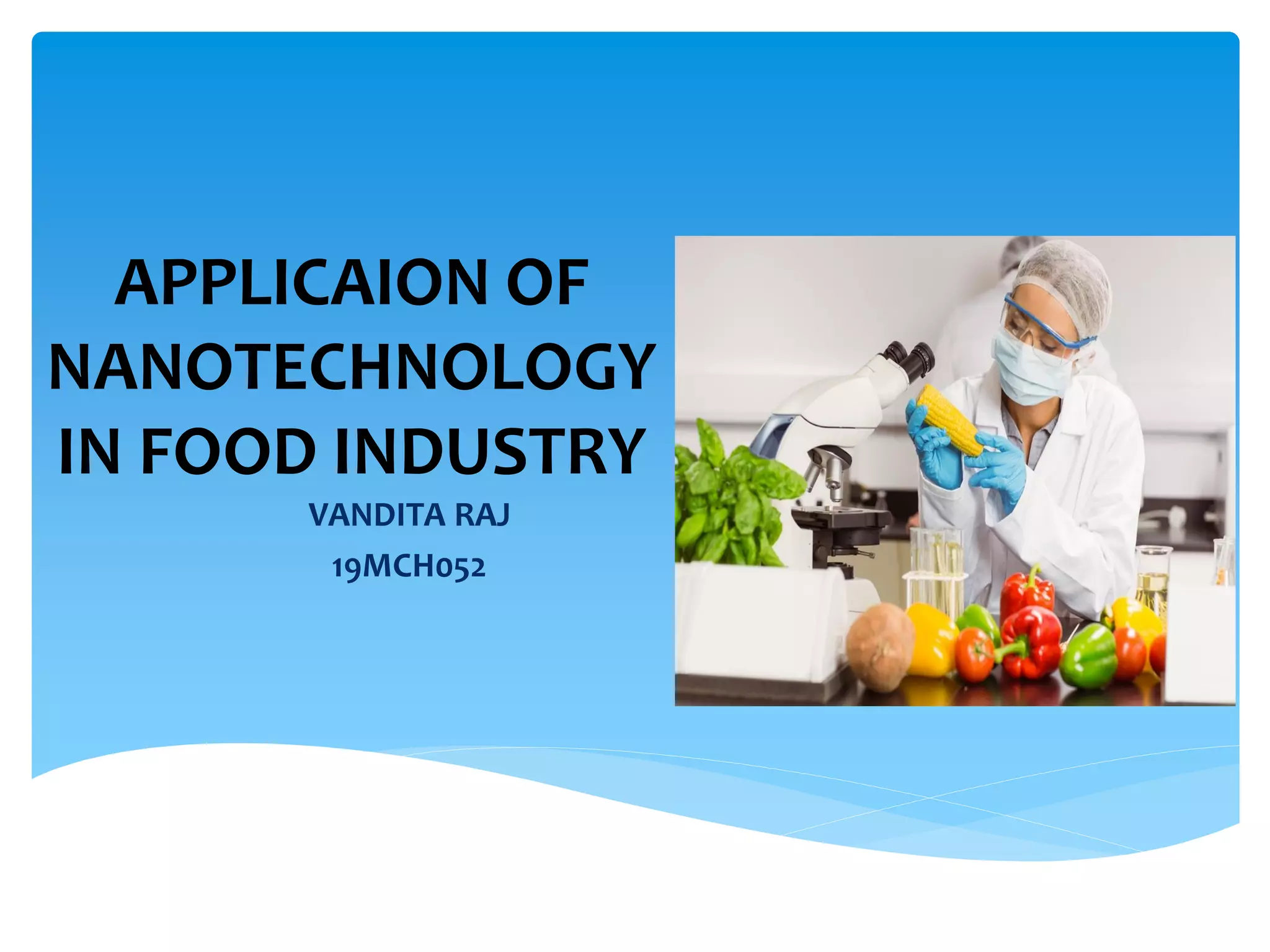 Applicaion of nanotechnology in food industry | PDF