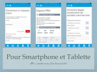 Pour Smartphone et Tablette
Aux nombreuses fonctionnalités
 