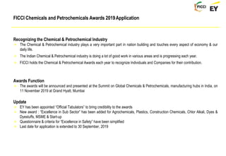 FICCI Chemicals and Petrochemicals Awards 2019Application
Recognizing the Chemical & Petrochemical Industry
 The Chemical...