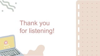 Thank you
for listening!
 