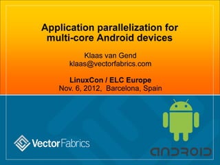 Application parallelisation Android - Klaas Vangend