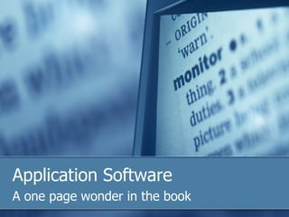 Application Software A one page wonder in the book 
