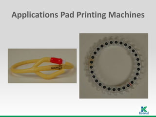 Applications Pad Printing Machines
 