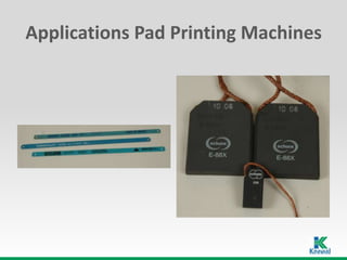 Applications Pad Printing Machines
 