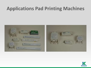 Applications Pad Printing Machines
 