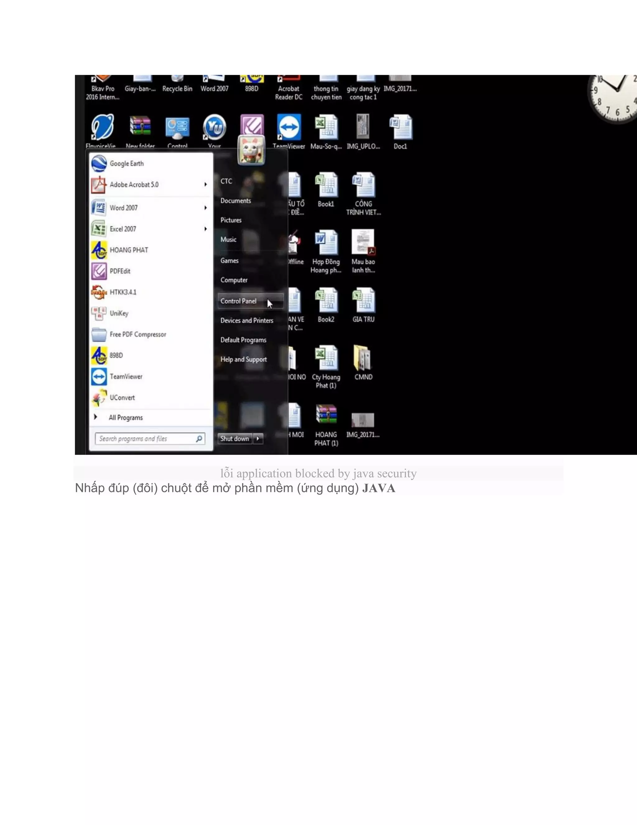 lỗi application blocked by java security
Nhấp đúp (đôi) chuột để mở phần mềm (ứng dụng) JAVA
 