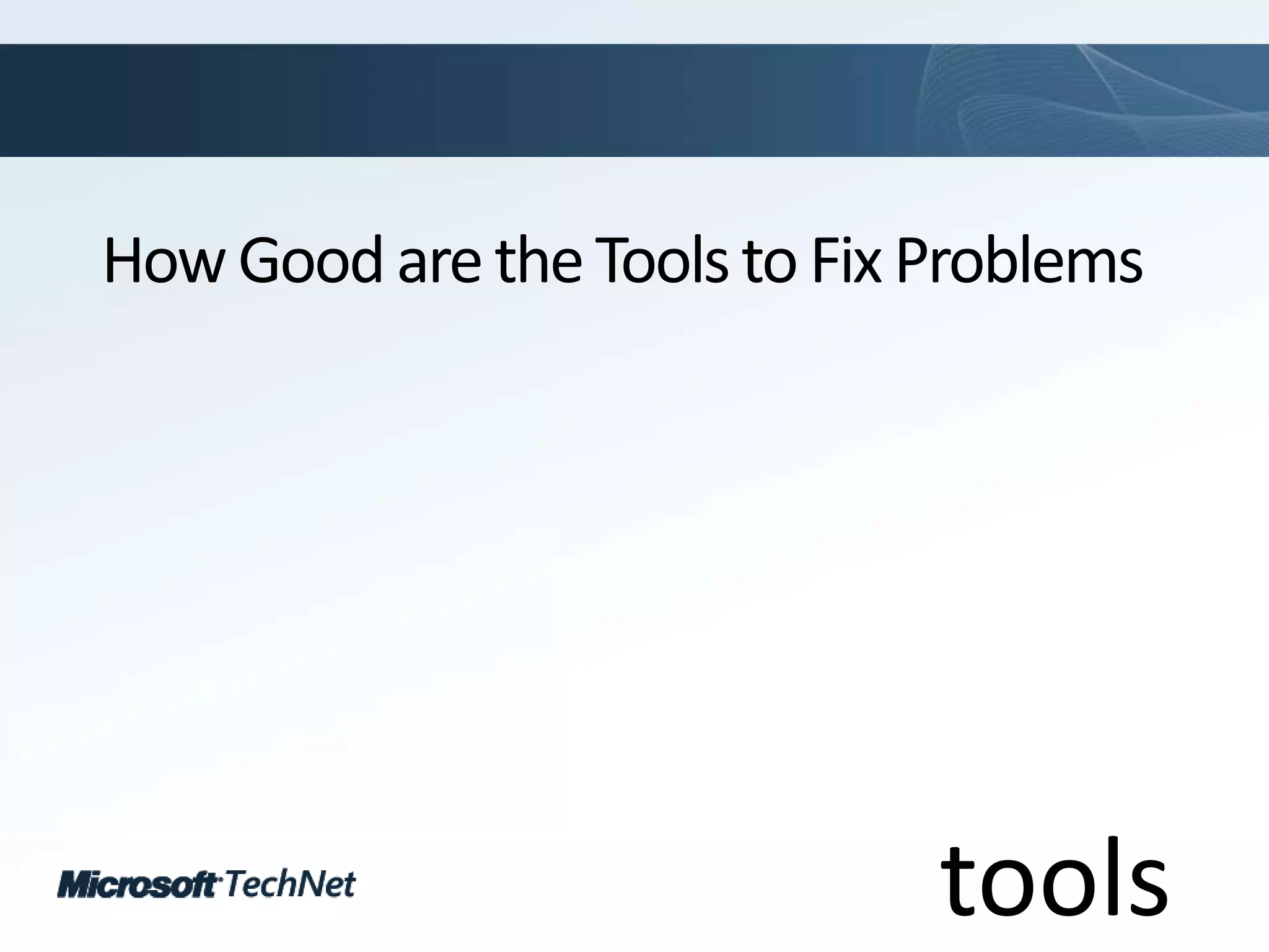 How Good are the Tools to Fix Problemstools