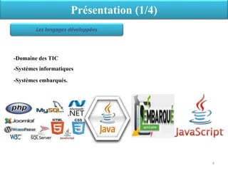 -Domaine des TIC
-Systèmes informatiques
-Systèmes embarqués.
Présentation (1/4)
4
 